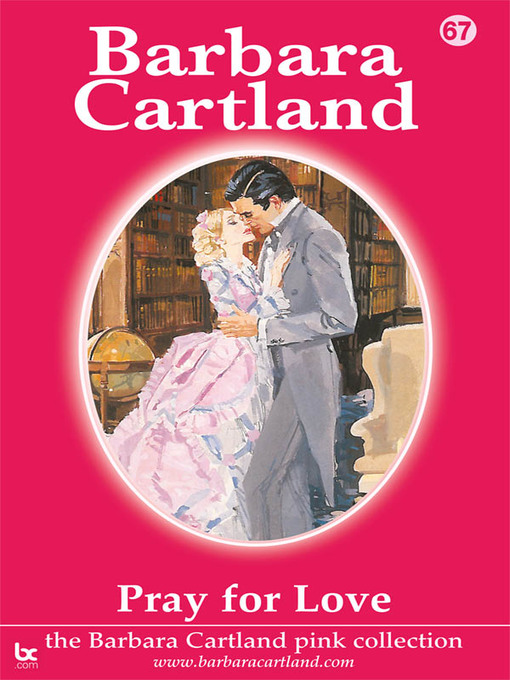 Title details for Pray For Love by Barbara Cartland - Available